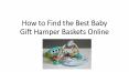 How to Find the Best Baby Gift Hamper Baskets Online PowerPoint PPT Presentation