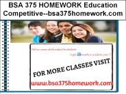 BSA 375 HOMEWORK Education Competitive--bsa375homework.com