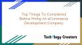 Top Things To Considered Before Hiring An eCommerce Development Company PowerPoint PPT Presentation