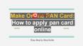 Make Online PAN Card: How to apply pan card online PowerPoint PPT Presentation