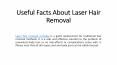 Useful Facts About Laser Hair Removal PowerPoint PPT Presentation