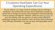 5 Customs HostGator Can Cut Your Operating Expenditures