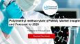 Poly(methyl methacrylate) (PMMA) Market Insights and Forecast to 2026 PowerPoint PPT Presentation