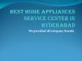 Best home appliances service in hyderabad PowerPoint PPT Presentation