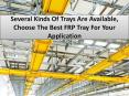 FRP Cable tray advantages using the best solution for business PowerPoint PPT Presentation