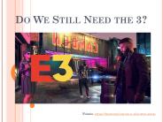 Do We Still Need the E3?