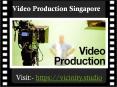 Video Production Singapore PowerPoint PPT Presentation