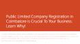 Public Limited Company Registration in Coimbatore  - Corpstore PowerPoint PPT Presentation
