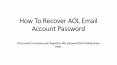 How To Recover AOL Email Account Password PowerPoint PPT Presentation