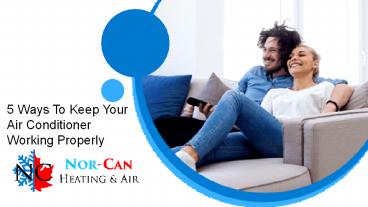 5 ways to keep your air conditioner working properly