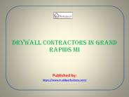 Drywall Contractors in grand rapids mi