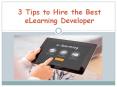 3 Tips to Hire the Best eLearning Developer PowerPoint PPT Presentation