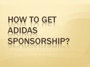 pusprajkr2How to get Adidas sponsorship