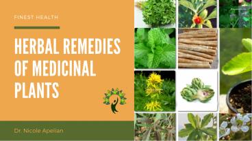 Herbal Remedies of Medicinal Plants by Dr. Nicole Apelian