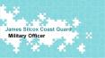 James Silcox Coast Guard - Military Officer PowerPoint PPT Presentation