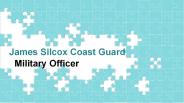 James Silcox Coast Guard - Military Officer
