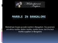 Marble in Bangalore PowerPoint PPT Presentation