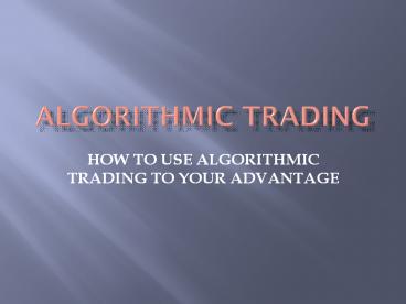 What is Algorithmic Trading? - The Complete Guide for 2020