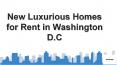 New Luxurious Homes for Rent in Washington D.C PowerPoint PPT Presentation