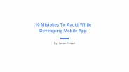 10 Mistakes To Avoid While Developing An Mobile App