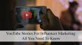 YouTube Stories For Influencer Marketing: All You Need To Know – Top Influencers PowerPoint PPT Presentation