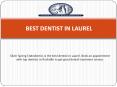Best Dentist in Laurel PowerPoint PPT Presentation