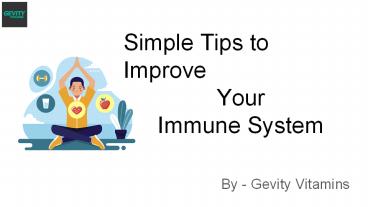 Simple Tips to Improve Your Immune System
