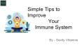 Simple Tips to Improve Your Immune System PowerPoint PPT Presentation