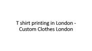 T shirt printing in London -Custom Clothes London (1)