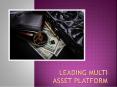 Importance Of Choosing The Leading Multi Asset Platform For Trading