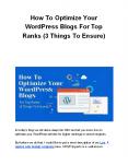 How To Optimize Your WordPress Blogs For Top Ranks (3 Things To Ensure) PowerPoint PPT Presentation