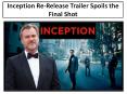 Inception Re-Release Trailer Spoils the Final Shot PowerPoint PPT Presentation