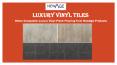 Luxury Vinyl Tile, vinyl tiles, tile, flooring, best flooring, luxury vinyl tile flooring, vinyl tile flooring PowerPoint PPT Presentation