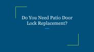 Do You Need Patio Door Lock Replacement?