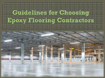 Guidelines for Choosing Epoxy Flooring Contractors