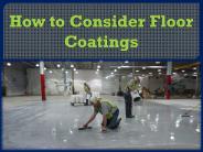 How to Consider Floor Coatings