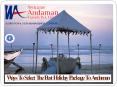 Ways To Select The Best Holiday Package To Andaman PowerPoint PPT Presentation