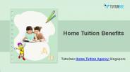 Home Tuition Benefits