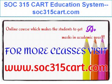 SOC 315 CART Education System--soc315cart.com