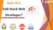 What Is The Role Of A Full-Stack Web Developer?