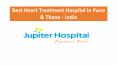 Best Heart Treatment Hospital in Pune & Thane, India – Jupiter Hospital PowerPoint PPT Presentation