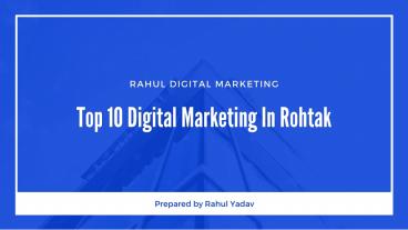 Top 10 Digital Marketing Courses in Rohtak | Best Training Institute Rahul Yadav