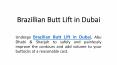 Brazilian Butt Lift in Dubai PowerPoint PPT Presentation