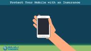 Protect Your Mobile with an Insurance