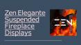 Zen Elegante Suspended Fireplace Displays PowerPoint PPT Presentation