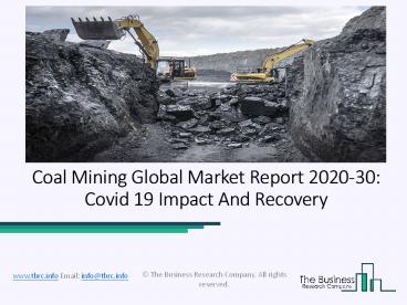 Coal Mining Market Growth Trends And Competitive Analysis 2020-2023