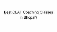 Best CLAT Coaching Classes in Bhopal