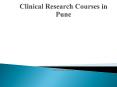 Clinical Research Courses in Pune PowerPoint PPT Presentation