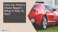 Does Free Vehicle History Brings Out Free Reports? PowerPoint PPT Presentation