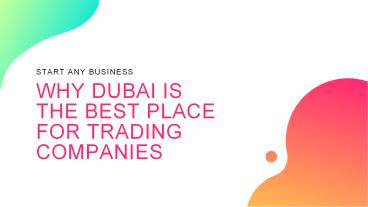 Why Dubai Is The Best Place For Trading Companies